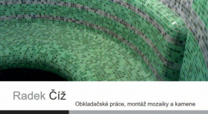 Radek Číž - obkladačské práce, montáž mozaiky a kamene Břeclav